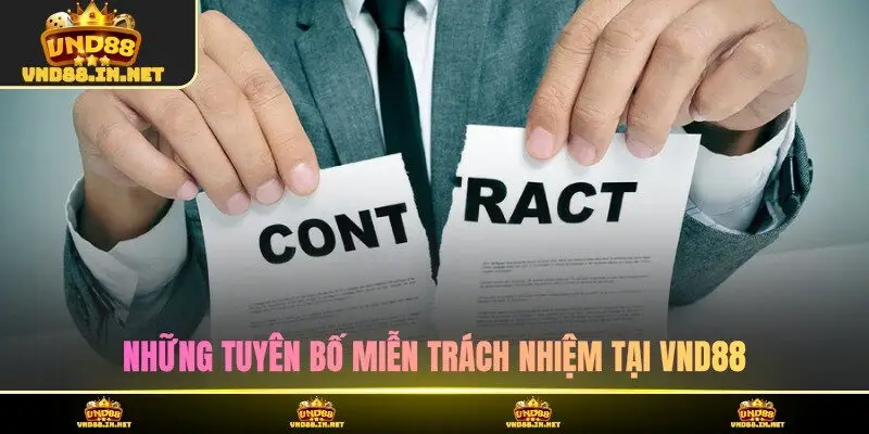 Những tuyên bố miễn trách nhiệm tại VND88