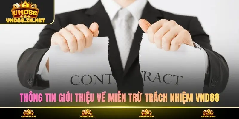 Thông tin giới thiệu về miễn trừ trách nhiệm VND88